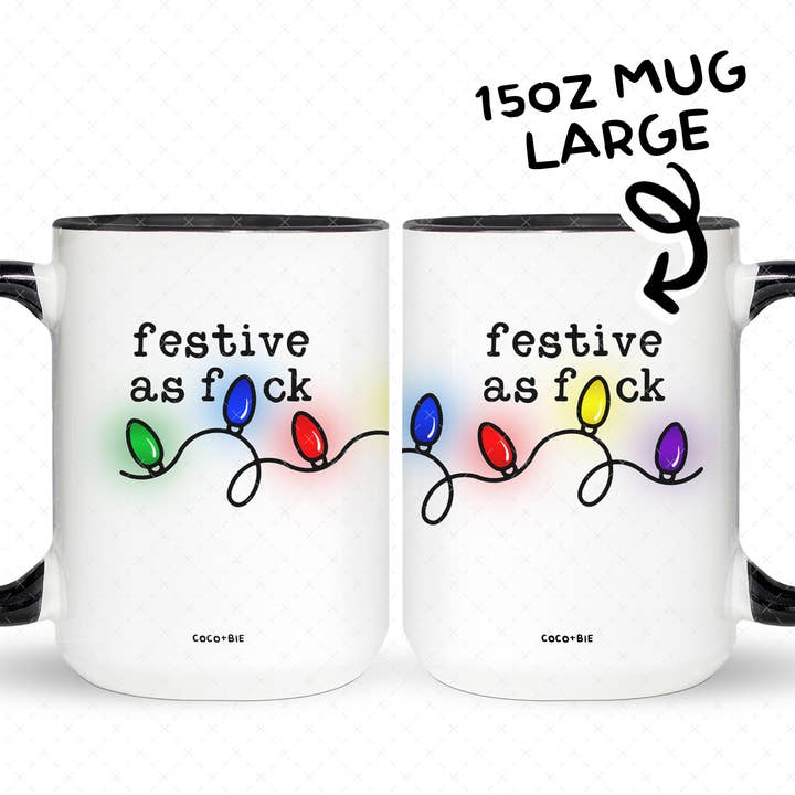 coco+bie designs - Wholesale Coffee Mug - Festive As F - Funny Christmas Lights Mug, Sassy
