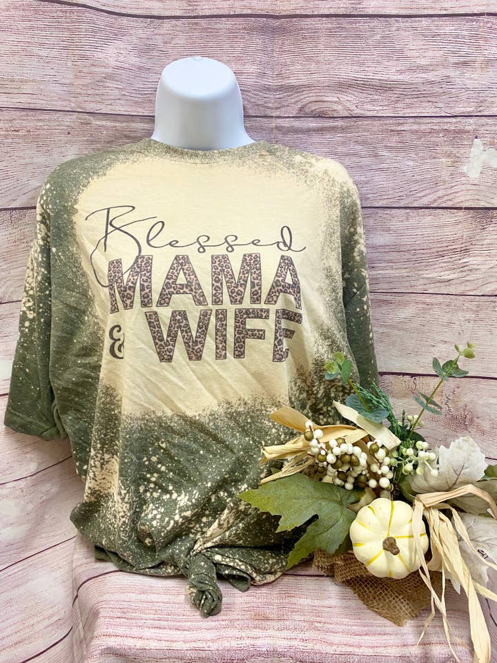 Blessed Mama and Wife | Bleach Tee | Bleach Shirt | Blessed Mama Bleach Shirt | Bleached Shirt for wholesale by Cute As A Rustic Button