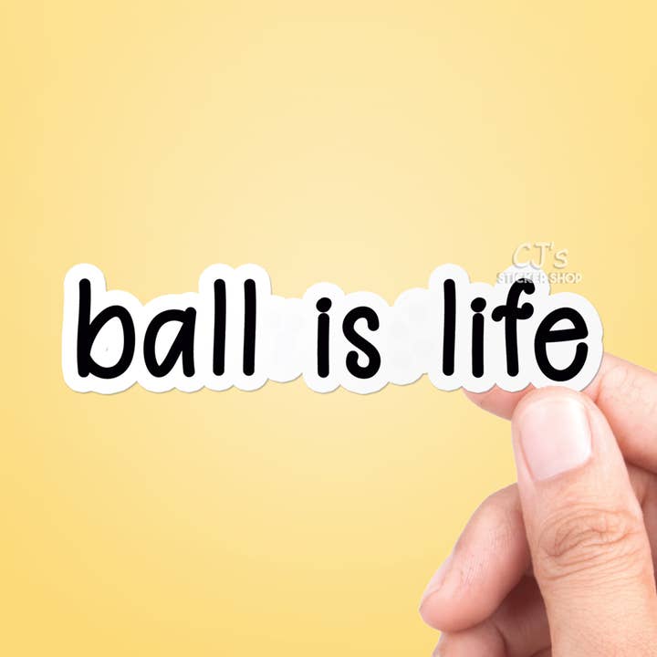Bola Is Life Autocolante Vinyl Decal por atacado de CJ's Sticker Shop