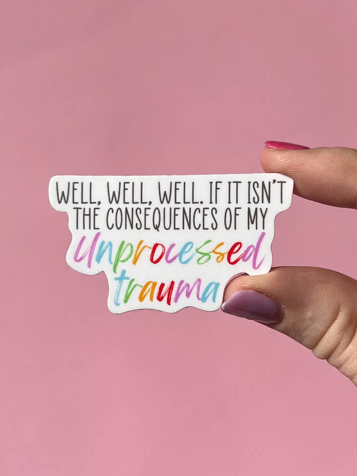 Si ce ne sont pas les conséquences de mon traumatisme non traité pour la vente par Uplifter Sticker