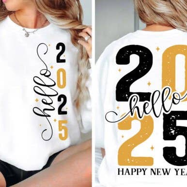 Hello 2025 Sweatshirt for wholesale by The Muddy Magnolia Boutique