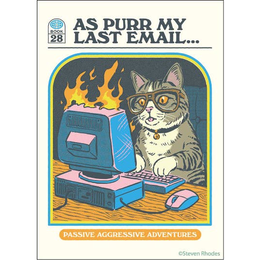 MAGNET: As purr my last email….passive aggressive adventures for wholesale by Ephemera
