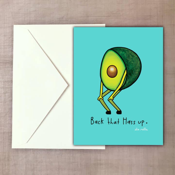 Back That Hass Up - Greeting Card for wholesale by Ela Mella