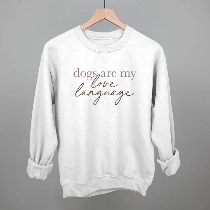 Ivy + Cloth - Wholesale Graphic Sweatshirt - Women's - Dogs Are My Love Language1