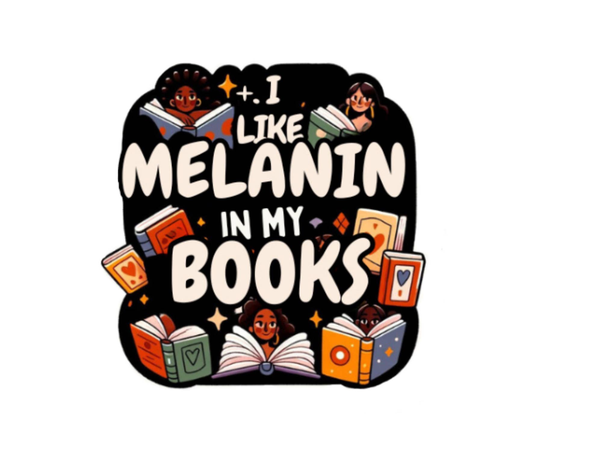 Jubilations Designs - Wholesale Sticker - MELANIN IN MY BOOKS