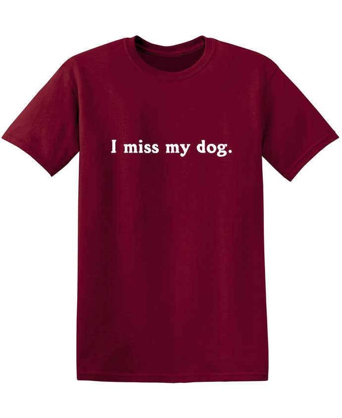 Feelin Good Tees - Wholesale Screen Printed T-Shirt - Unisex - I Miss My Dog12