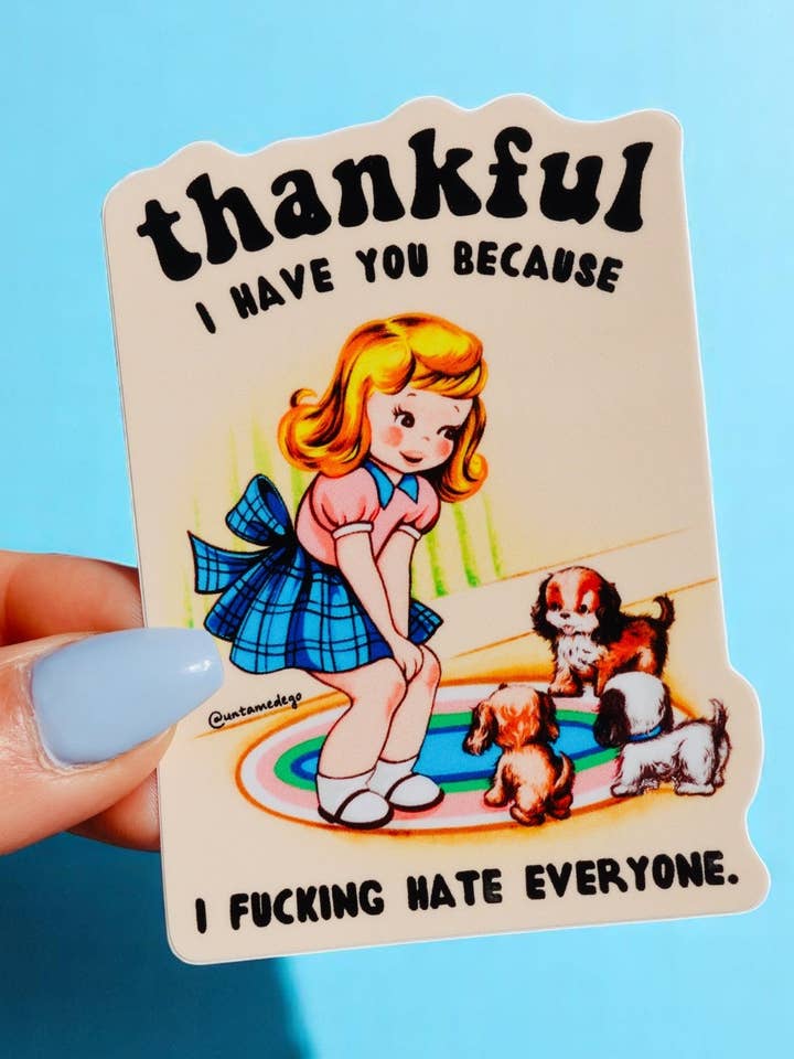 Thankful I Have You – Funny Girl & Puppies Vinyl Sticker for wholesale by Untamedego LLC