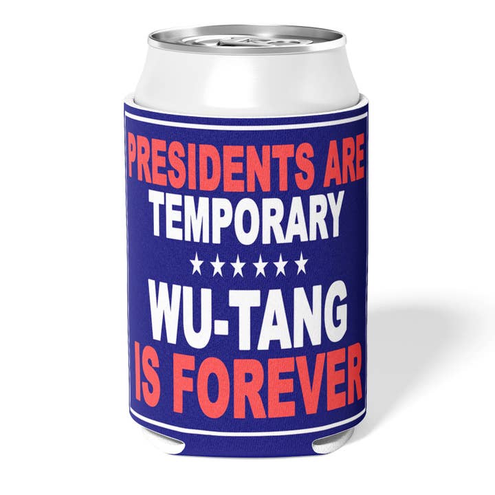 Shady Front - Wholesale Drink Huggers & Koozies - President Are Temporary Inspired Can Cooler