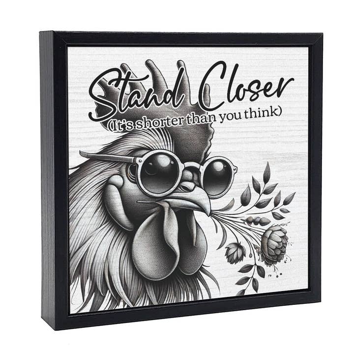 Stand Closer | Wood Sign for wholesale by Pinetree Innovations