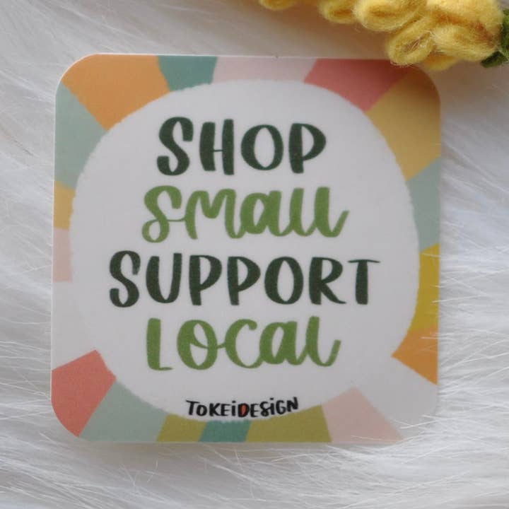 Shop Small Support Local Stickers | Waterproof Dishwasher Sa for wholesale by TokeiDesign