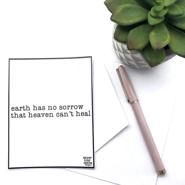Earth Has No Sorrow That Heaven Can't Heal Notecard for wholesale by Never Lose Hope Designs
