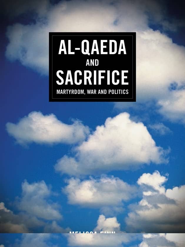 Al-Qaeda & Sacrifice: Martyrdom, War & Politics by Melissa Finn for wholesale by Boon Books