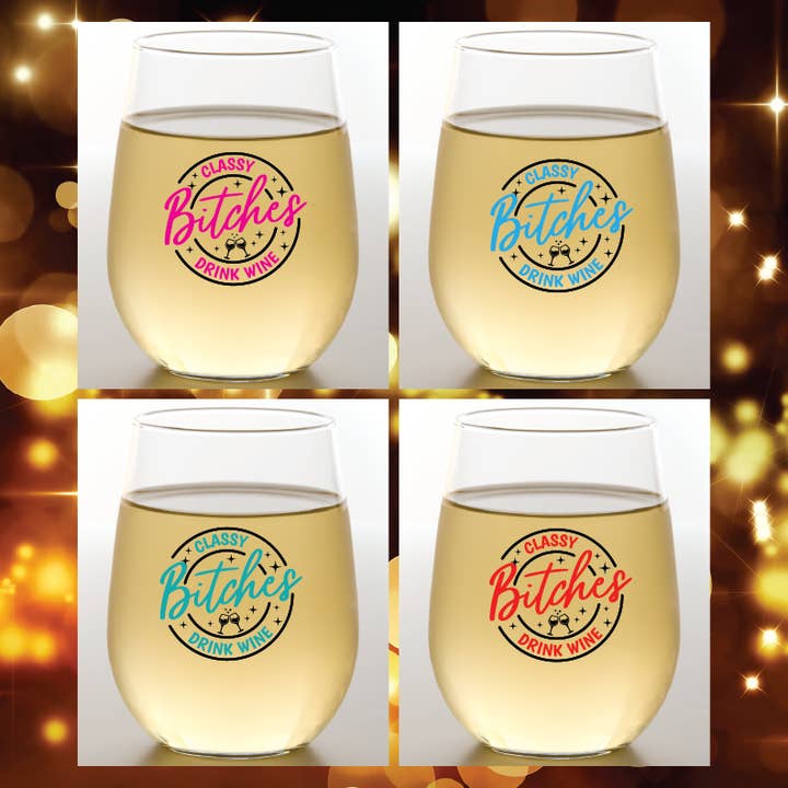 CLASSY BITCHES Unbreakable TRITAN Plastic Wine Glasses for wholesale by Wine-Oh!