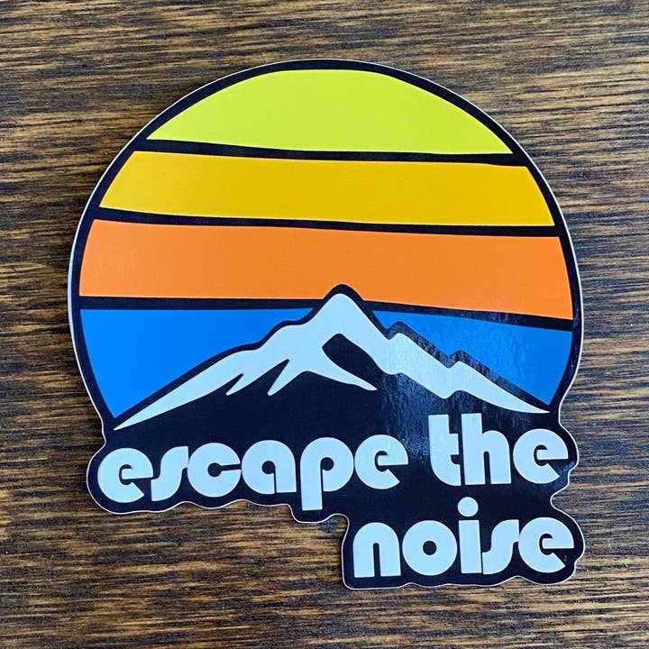 Escape the Noise - Custom Die Cut Sticker (4 x 4) for wholesale by Timpanogos Hiking Co.