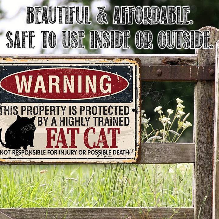 Lone Star Art - Wholesale Sign - Warning Property Protected By A Fat Cat - Metal Sign