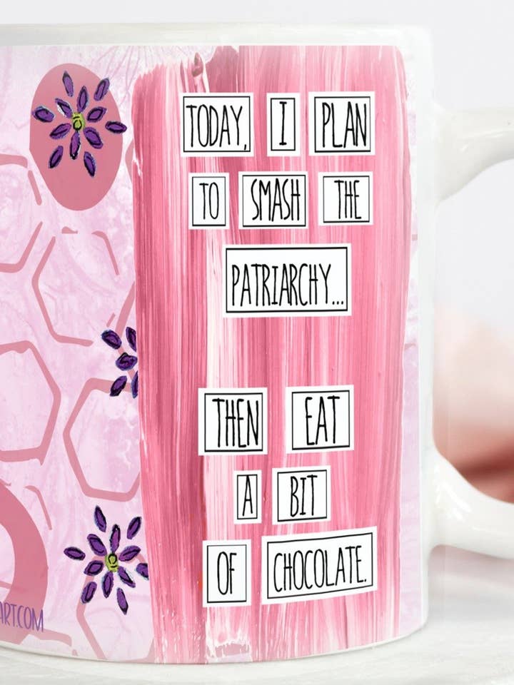 Today I Plan To Smash the Patriarchy & eat a Bit of Chocolate - Mug for wholesale by Redefining She