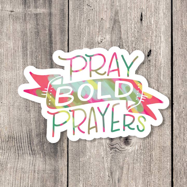 "Pray Bold Prayers" Sticker for wholesale by Krystal Whitten Studio