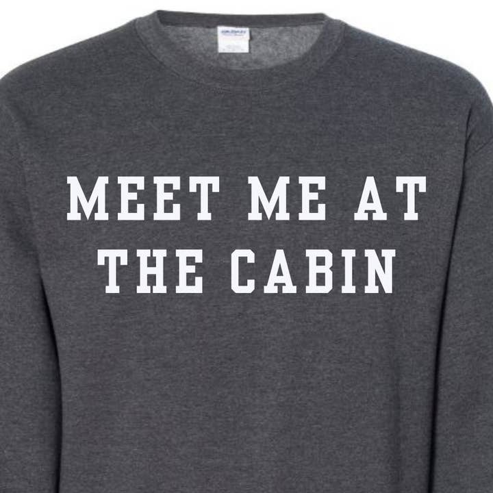 Sweatshirt - Meet Me at the Cabin for wholesale by Uff Da Boutique
