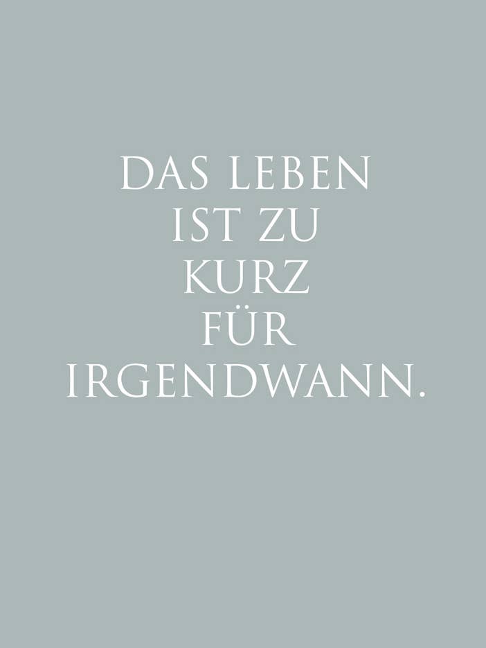 Art print A3 “Life is too short for sometime...” for wholesale by WUNDERWORT by Angela Gwinner