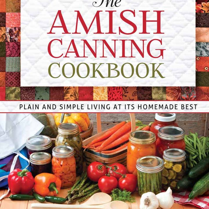 Harvest House Publishers Gift & Specialty Books - Wholesale Cookbooks & Food - The Amish Canning Cookbook