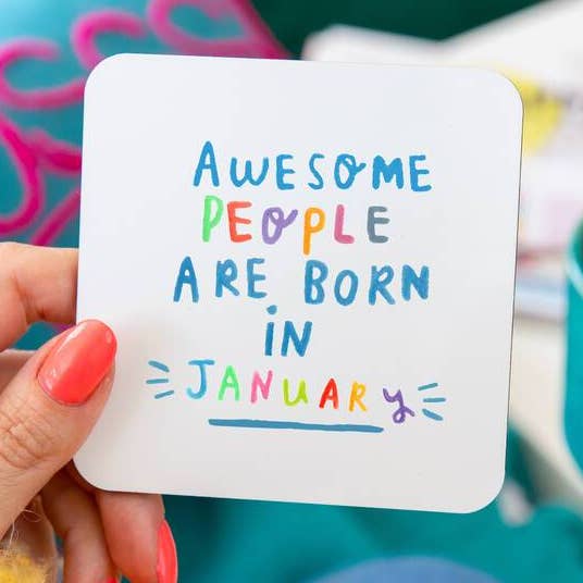 'Awesome People Are Born In January' Birthday Coaster for wholesale by Ellie Ellie LTD