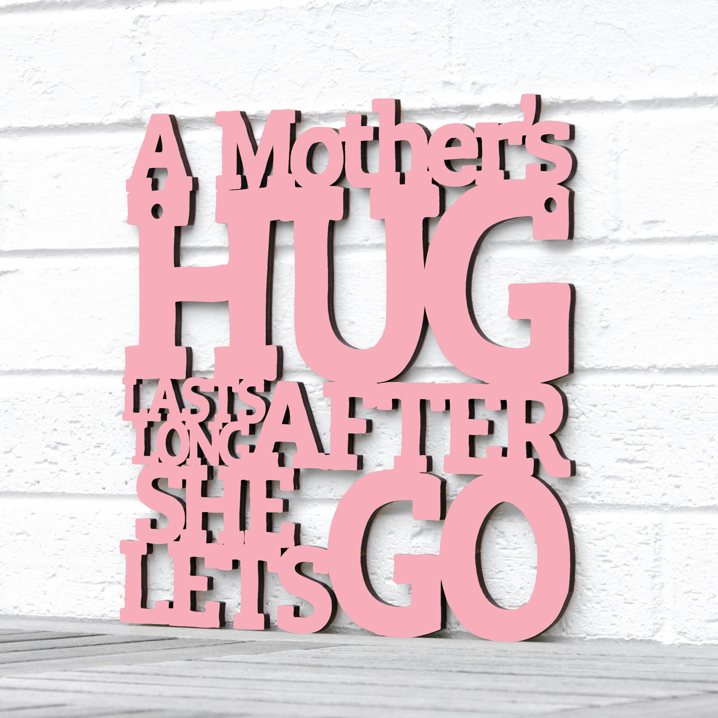 Spunky Fluff - Wholesale Wall Sign - A Mother's Hug Lasts Long3