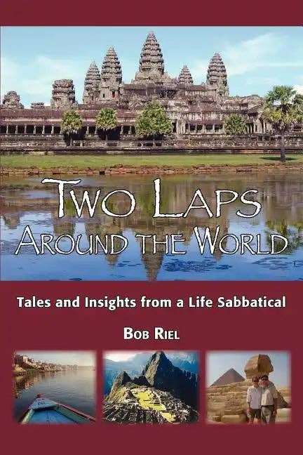 Books by splitShops - Wholesale Travel - Two Laps Around the World: Tales and Insights from a Life Sabbatical - Paperback