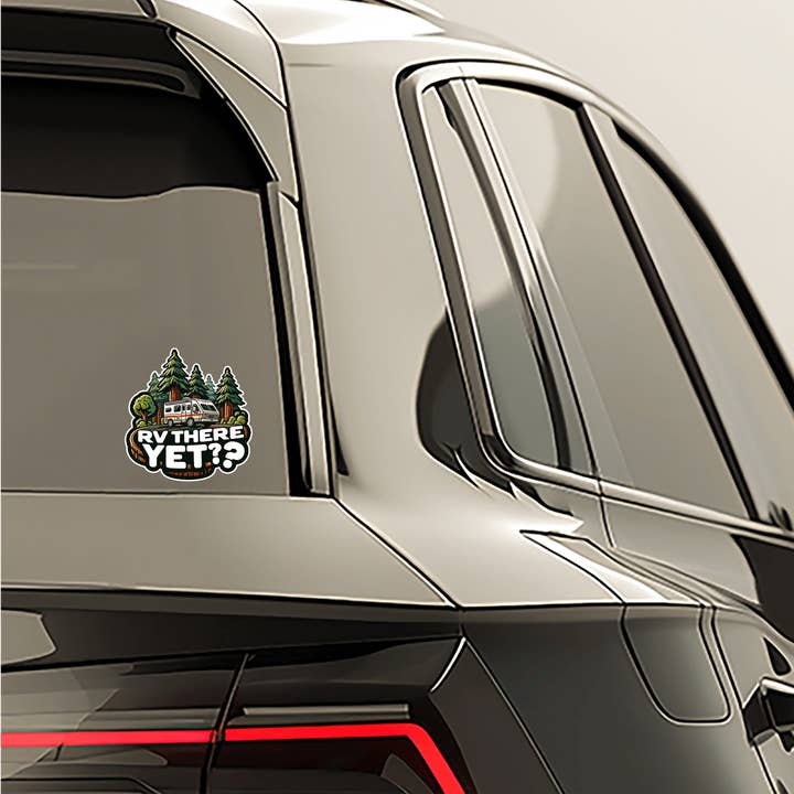 Sticker Atlas - Wholesale Sticker - RV There Yet Sticker5