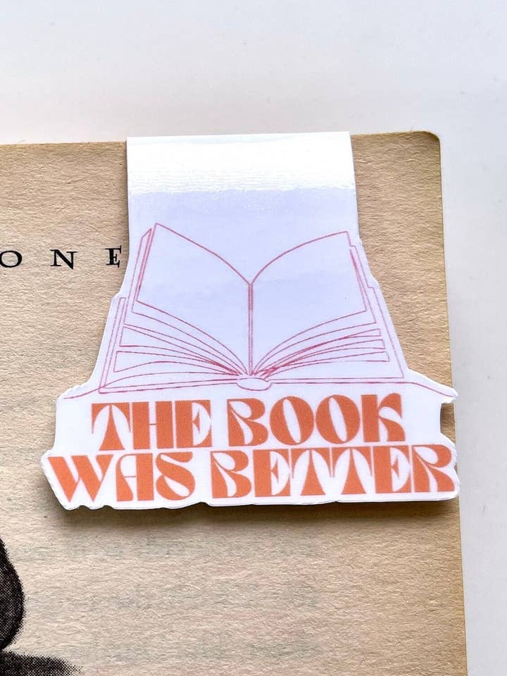 The Book Was Better | Magnetic Bookmark | Page Marker for wholesale by YGG Threads