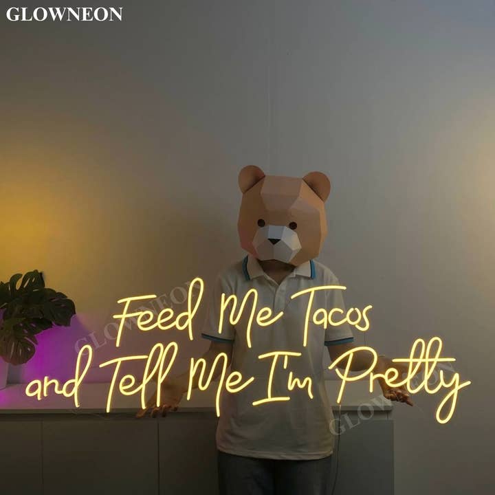 Glow Neon - Wholesale Neon Sign - Feed Me Tacos & Tell Me I'm Pretty Neon Sign, Tacos Wall Art1