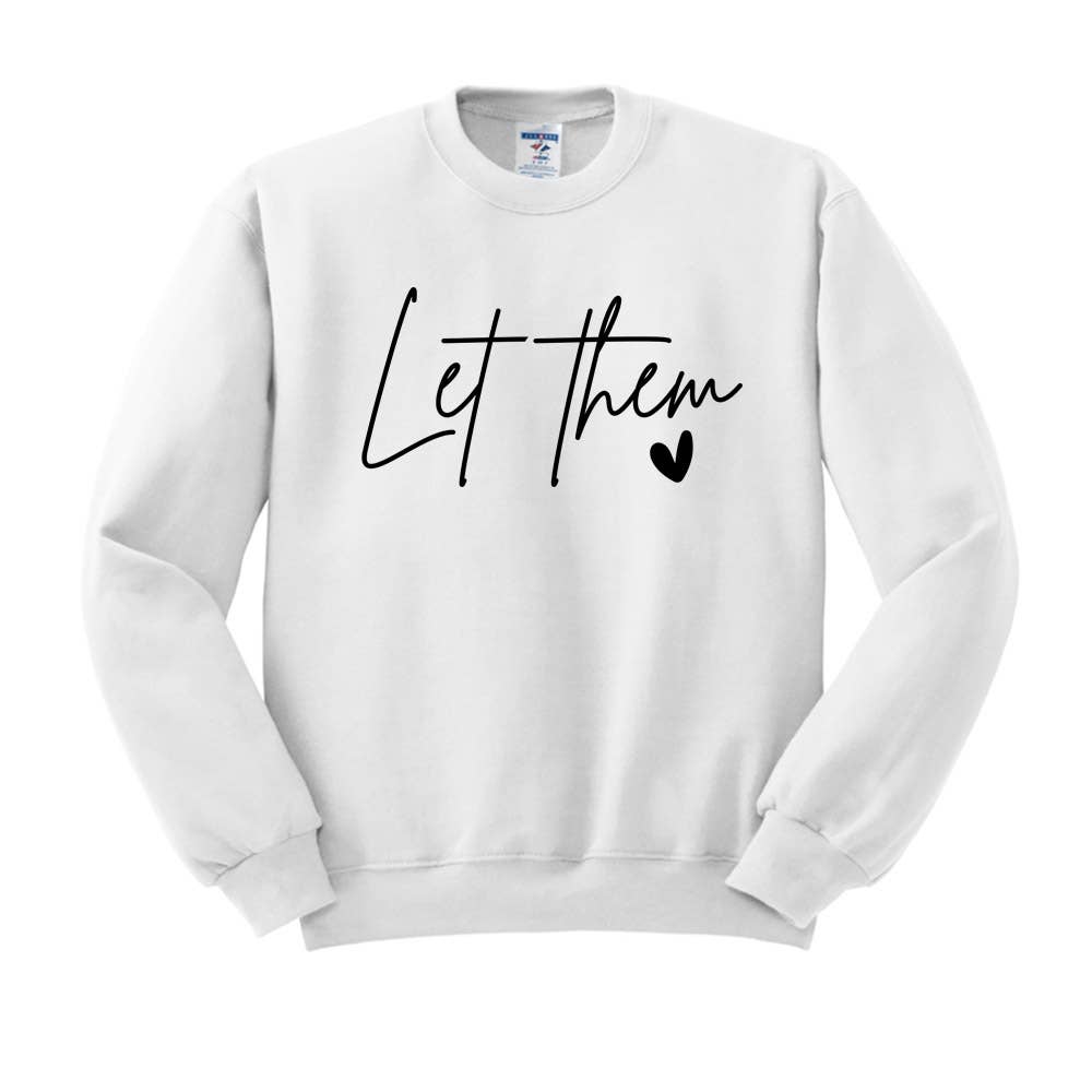DaisyChainDesignCo - Wholesale Graphic Sweatshirt - Women's - Let Them Crewneck Sweatshirt5