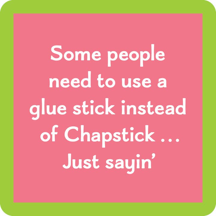 COASTER Chapstick | Funny Party Gift | Home Bar Decor
for wholesale by Drinks on Me