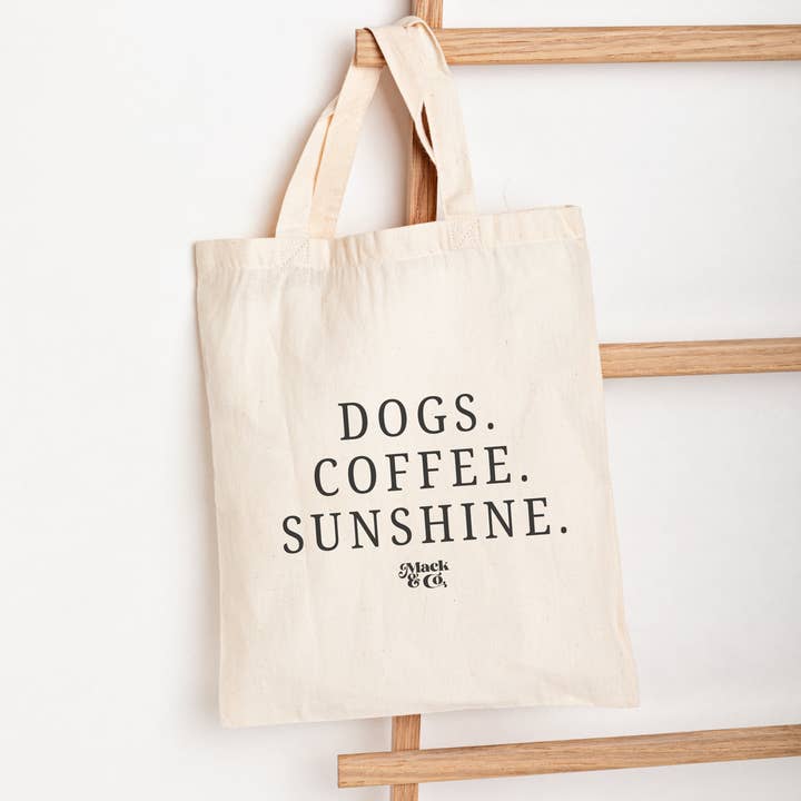 Dogs. Coffee. Sunshine. Market Tote for wholesale by Mack & Co.