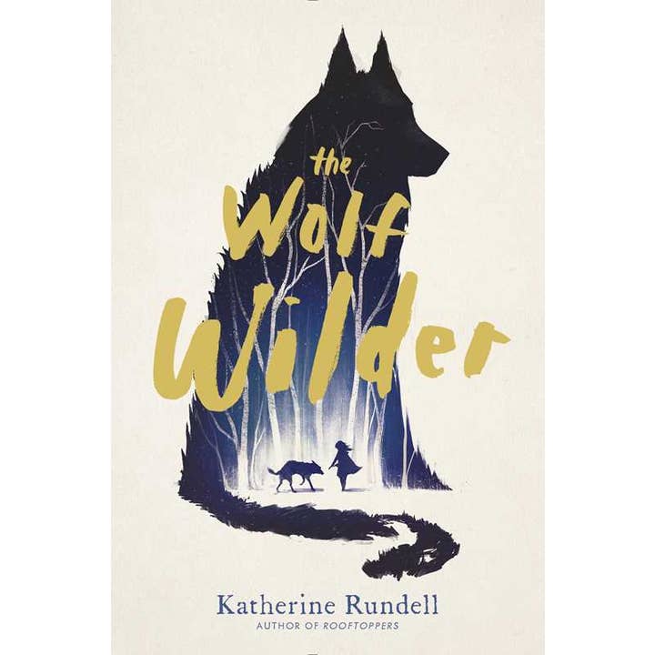 Wolf Wilder by Katherine Rundell for wholesale by Simon & Schuster