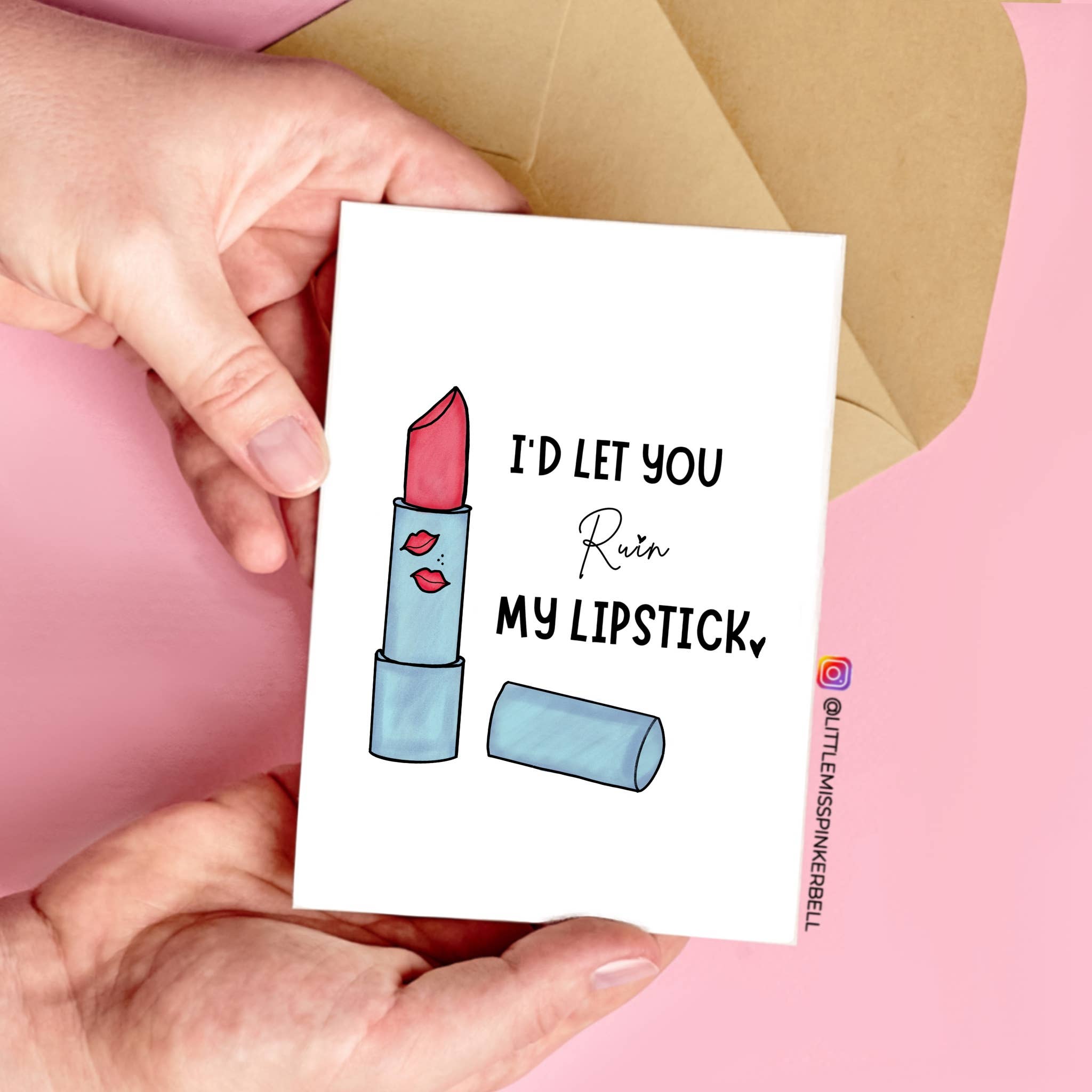 Little Miss PinkerBell - Wholesale Valentine's Day Card - I’d Let You Ruin My Lipstick – Flirty 5x7 Valentine’s Card