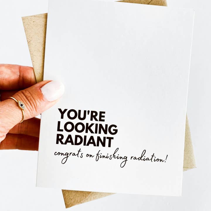Five Dot Post - Wholesale Congratulations Card - You're Looking Radiant Funny Radiation Cancer Support Card