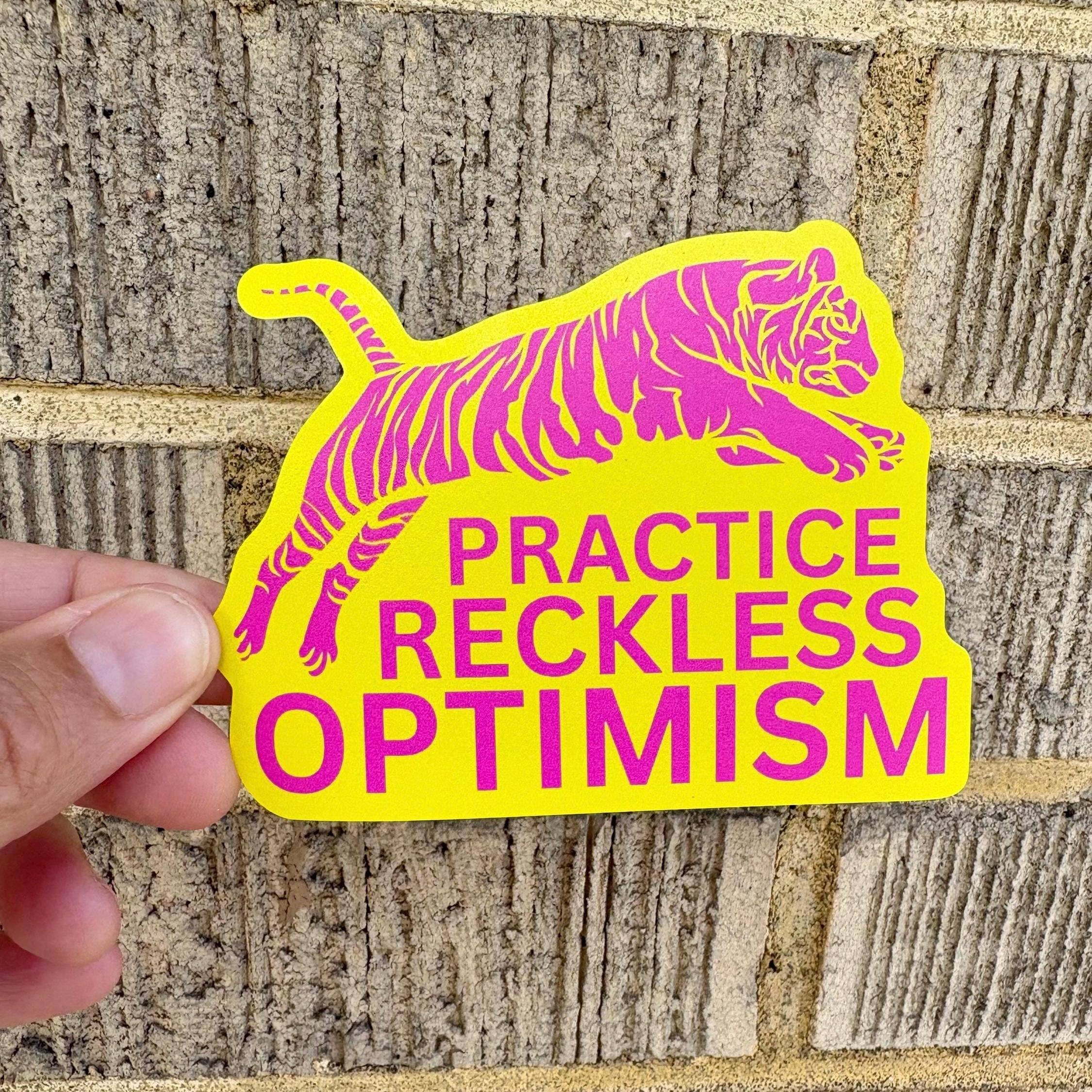 Anna Liz Heart Designs - Wholesale Sticker - Tiger Sticker – Practice Reckless Optimism Quote3