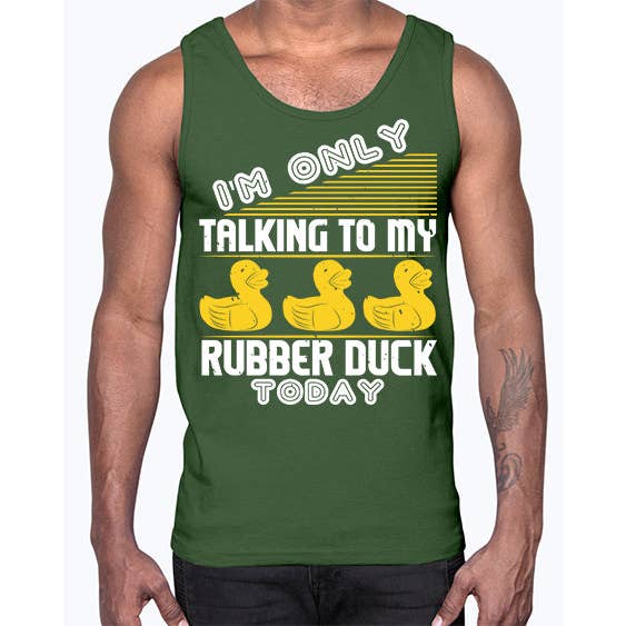 tshirt unlimited - Wholesale Tank top – Men's - Im only talking to my rubber duck today Style 38#- ducks- Cotton Tank6