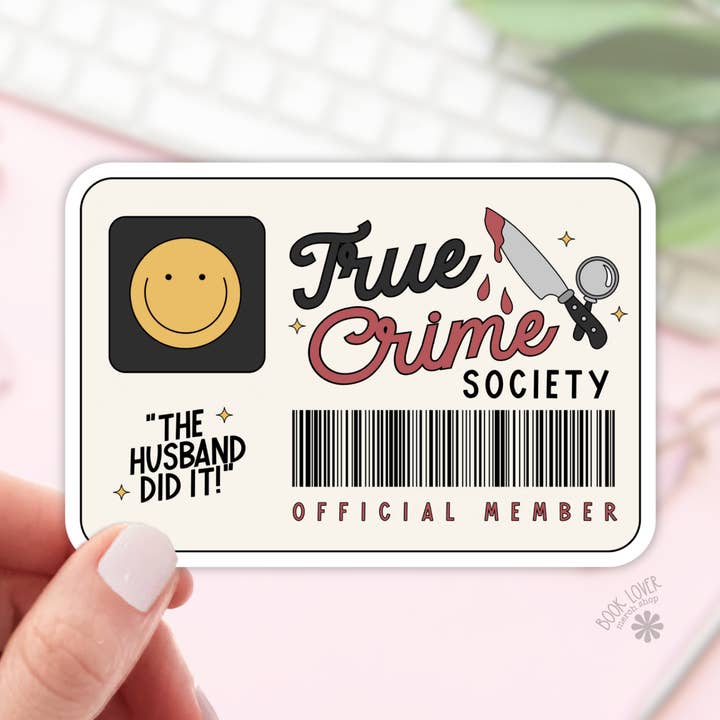 Book Lover Merch Shop - Wholesale Sticker - True Crime Society Stickers / Bookish Stickers / Book Lover 0