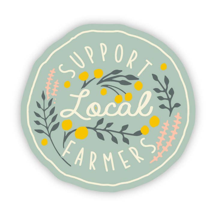 "Support Local Farmers" Floral Sticker for wholesale by Big Moods