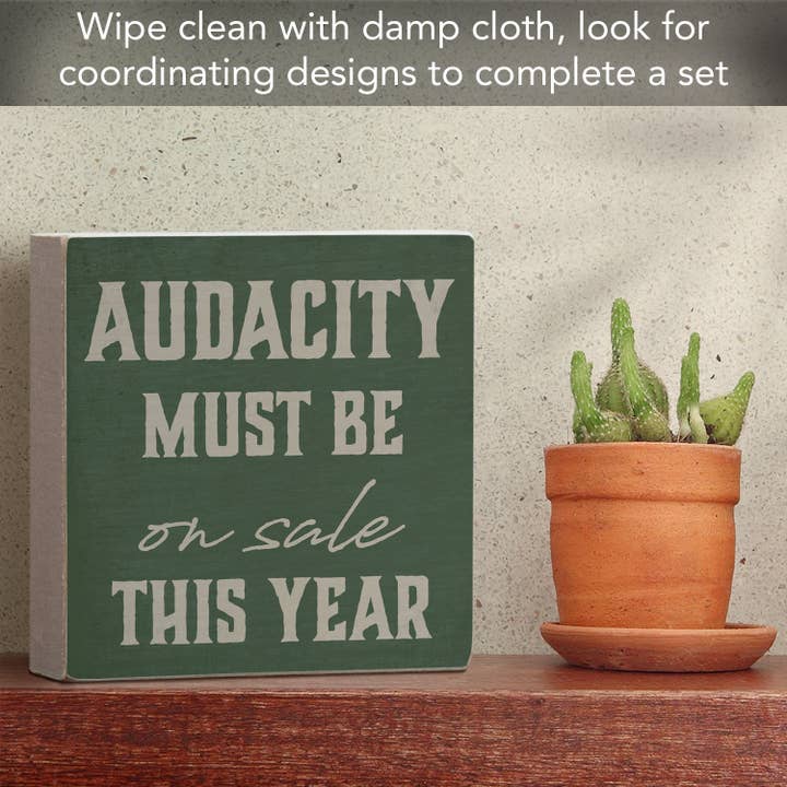 CounterArt/Highland Home/Thirstystone/CoasterStone - Wholesale Sign - "Audacity" Artistic Freestanding Solid Wood Block Sign5