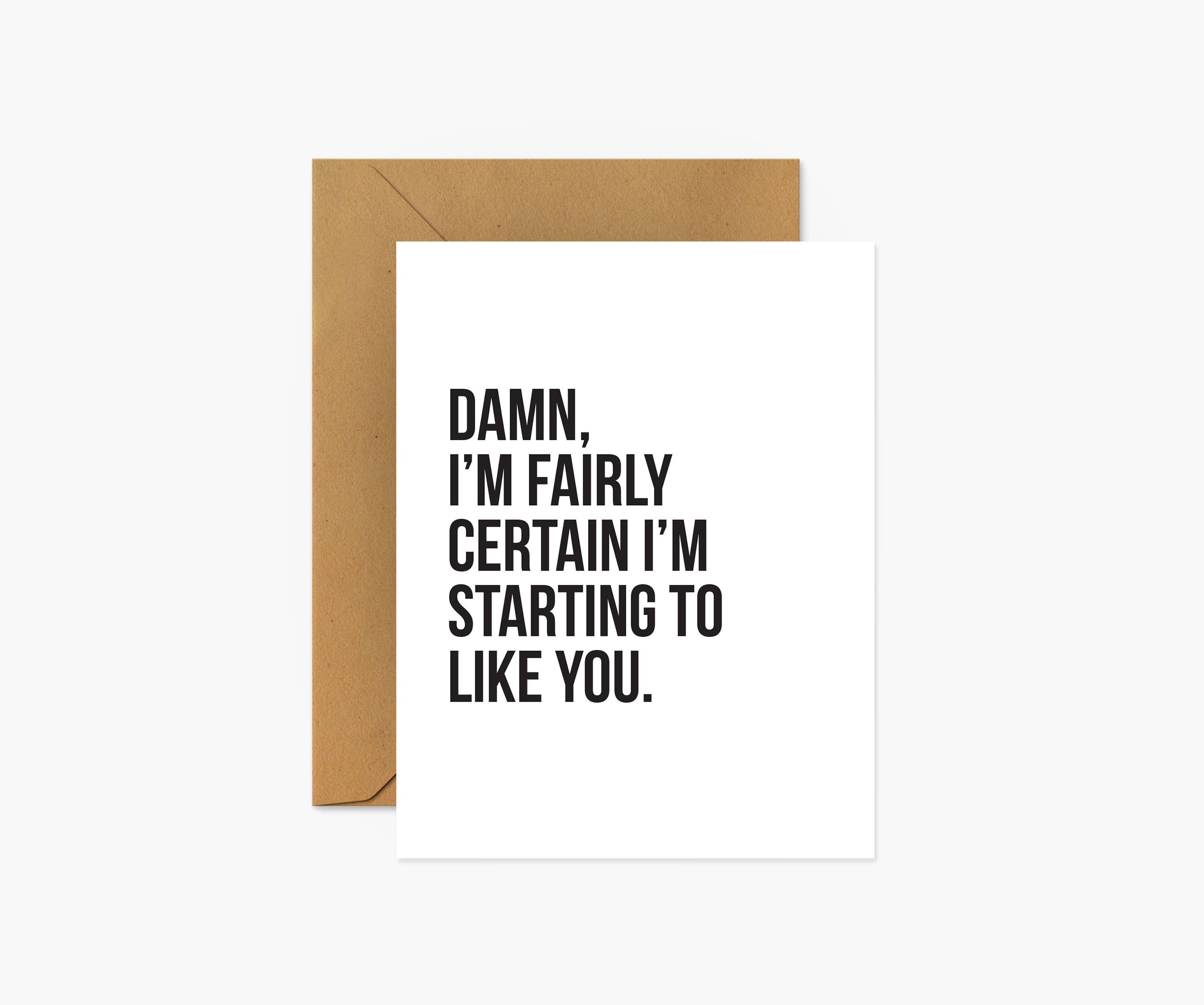 Footnotes – wholesale Love card – Damn. I'm Fairly Certain I'm Starting To Like You - Card2