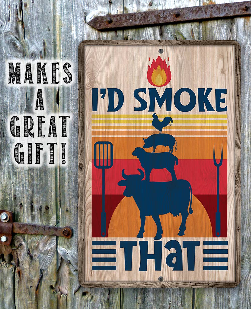 Lone Star Art Metal Signs - Wholesale Sign - I'd Smoke that BBQ Sign4