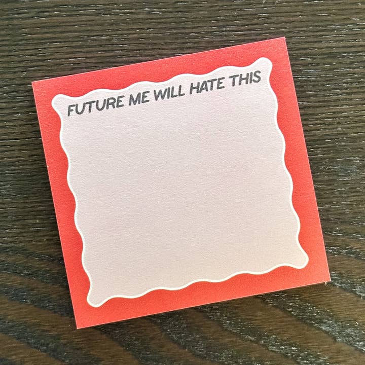 Future Me Will Hate This Post-it® | Funny Sticky Notes for wholesale by Erin Dayhaw