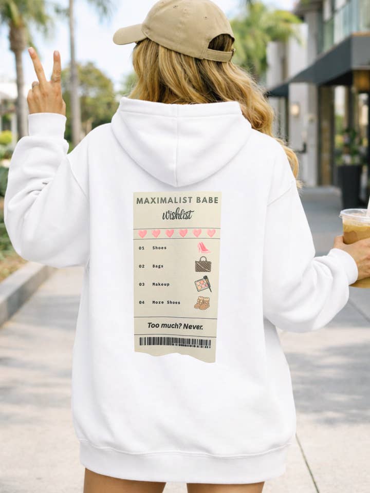 Maximalist Babe Wishlist Hoodie – Statement Graphic Hoodie for wholesale by The Maximalist Boutique