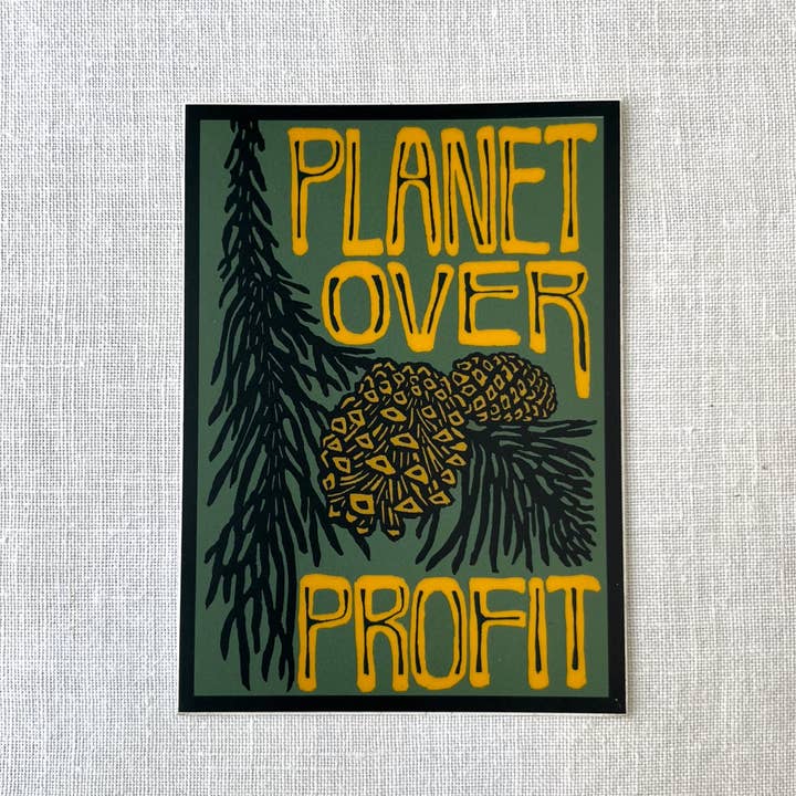 stickiemi - Wholesale Sticker - Planet Over Profit Sticker | matte vinyl environmental