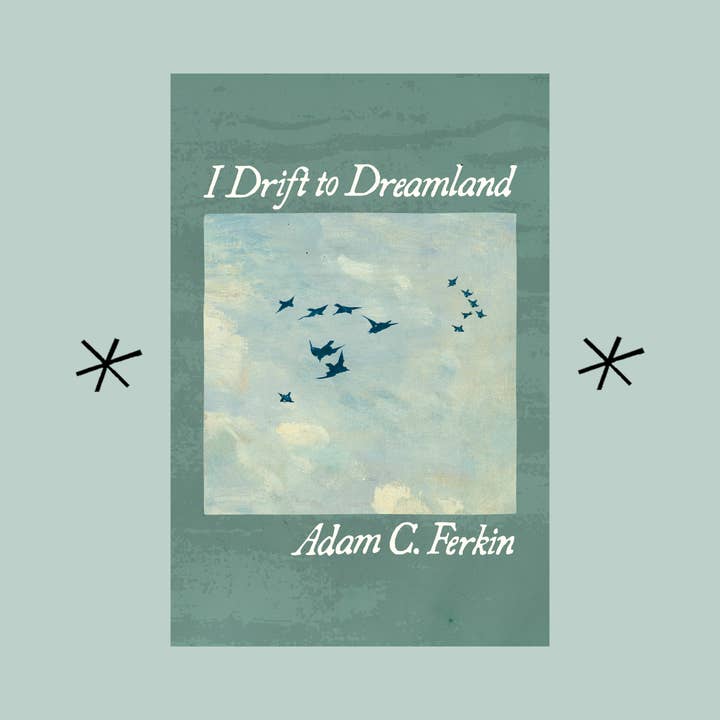 Jag driver till drömlandet, av Adam C. Ferkin för wholesale av Bottlecap Press