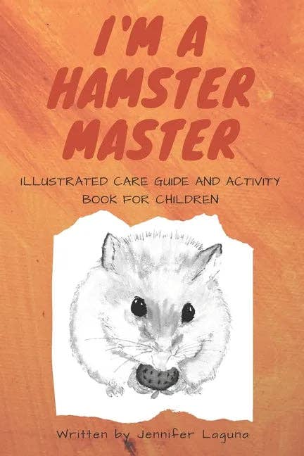 Books by splitShops - Wholesale Pet  Book - I am a Hamster Master Illustrated Care Guide and Activity Book for Children: Syrian, Roborovski and Dwarf hamster basic care facts and tips, pet care - Paperback0