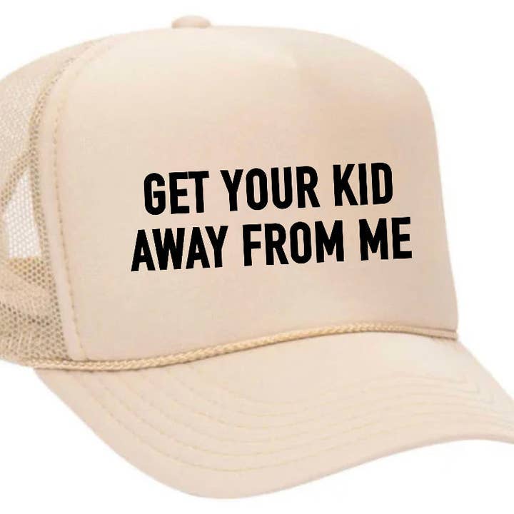 Inappropriate Trucker Hats - Wholesale Trucker Hat - Unisex - Get Your Kid Away From Me Trucker Hat12