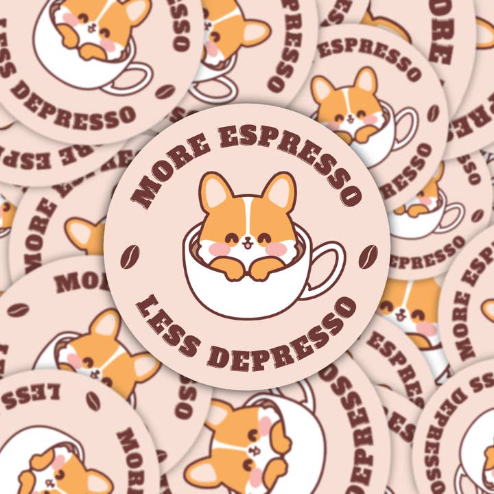 More Espresso, Less Depresso Corgi Waterproof Vinyl Sticker for wholesale by Mashi Box